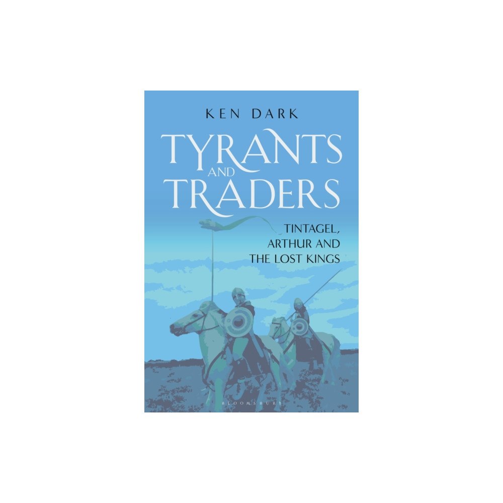 Bloomsbury Publishing PLC Tyrants and Traders (inbunden, eng)