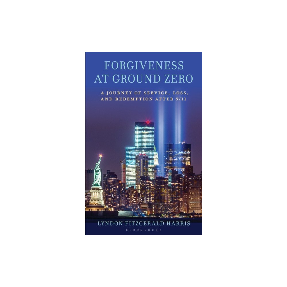 Bloomsbury Publishing PLC Forgiveness at Ground Zero (inbunden, eng)