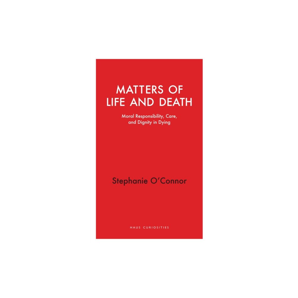 Haus Publishing Matters of Life and Death (häftad, eng)