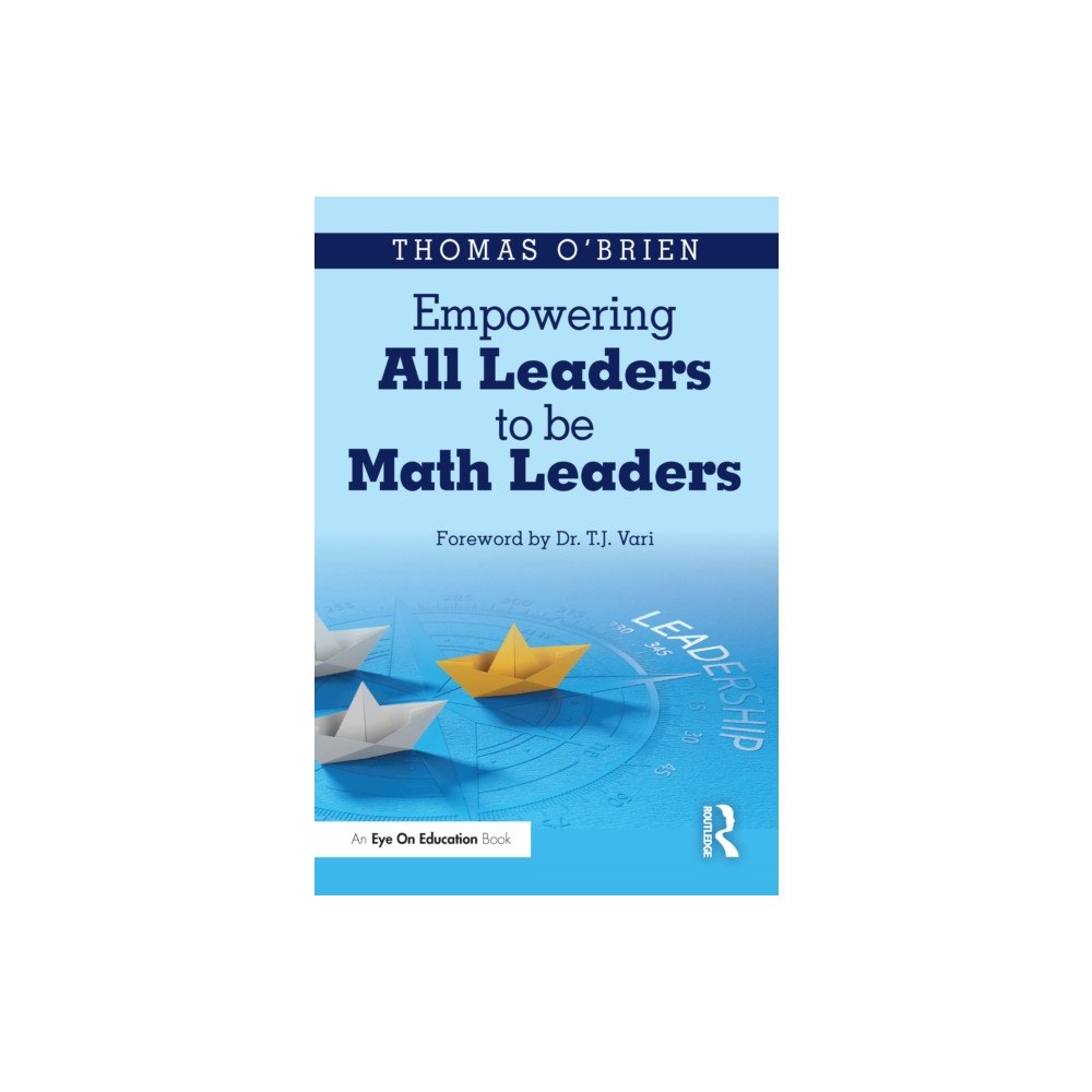 Taylor & francis ltd Empowering All Leaders to be Math Leaders (häftad, eng)