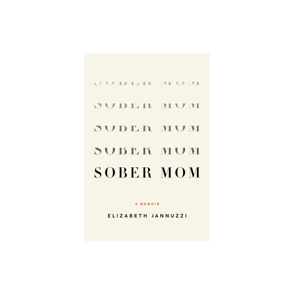She Writes Press Sober Mom (häftad, eng)