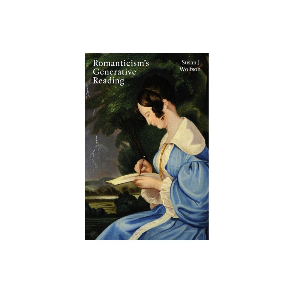 Princeton University Press Romanticism's Generative Reading (häftad, eng)