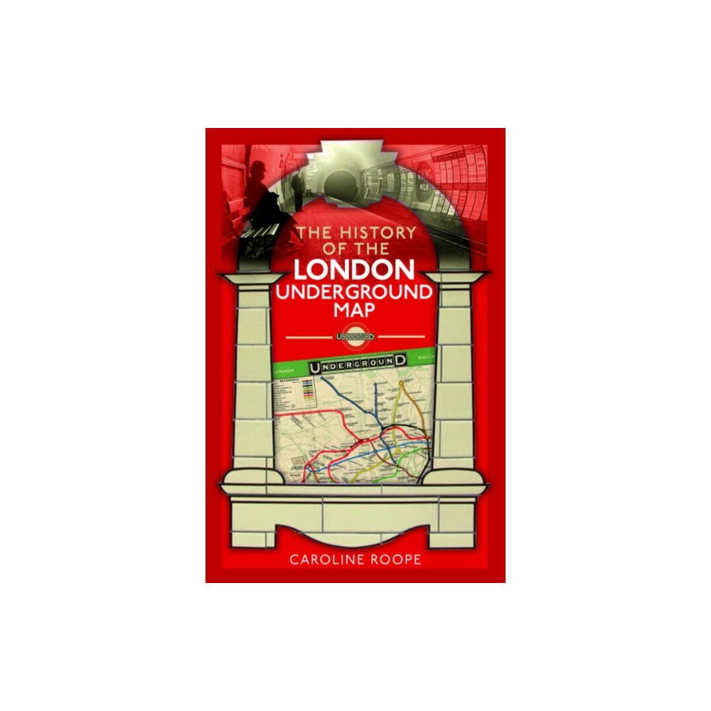 Pen & Sword Books Ltd The History of the London Underground Map (häftad, eng)