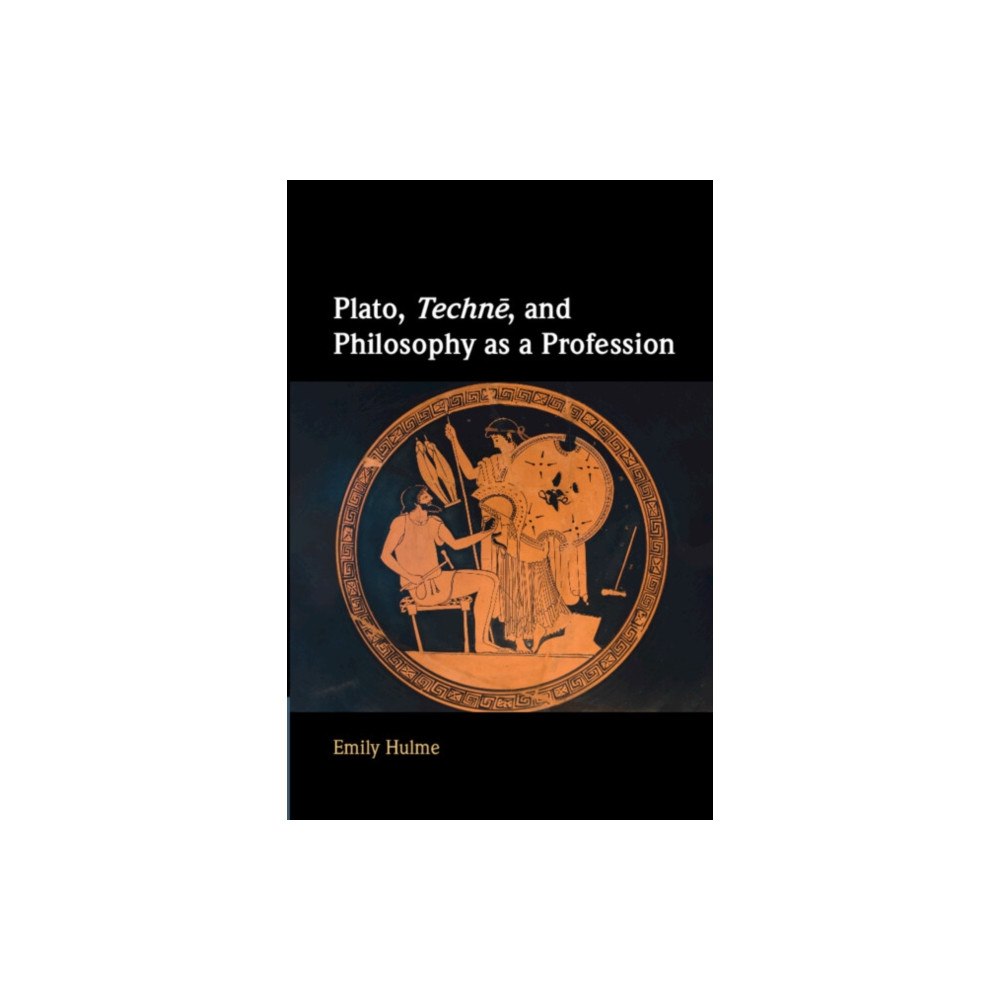 Cambridge University Press Plato, Techne, and Philosophy as a Profession (häftad, eng)