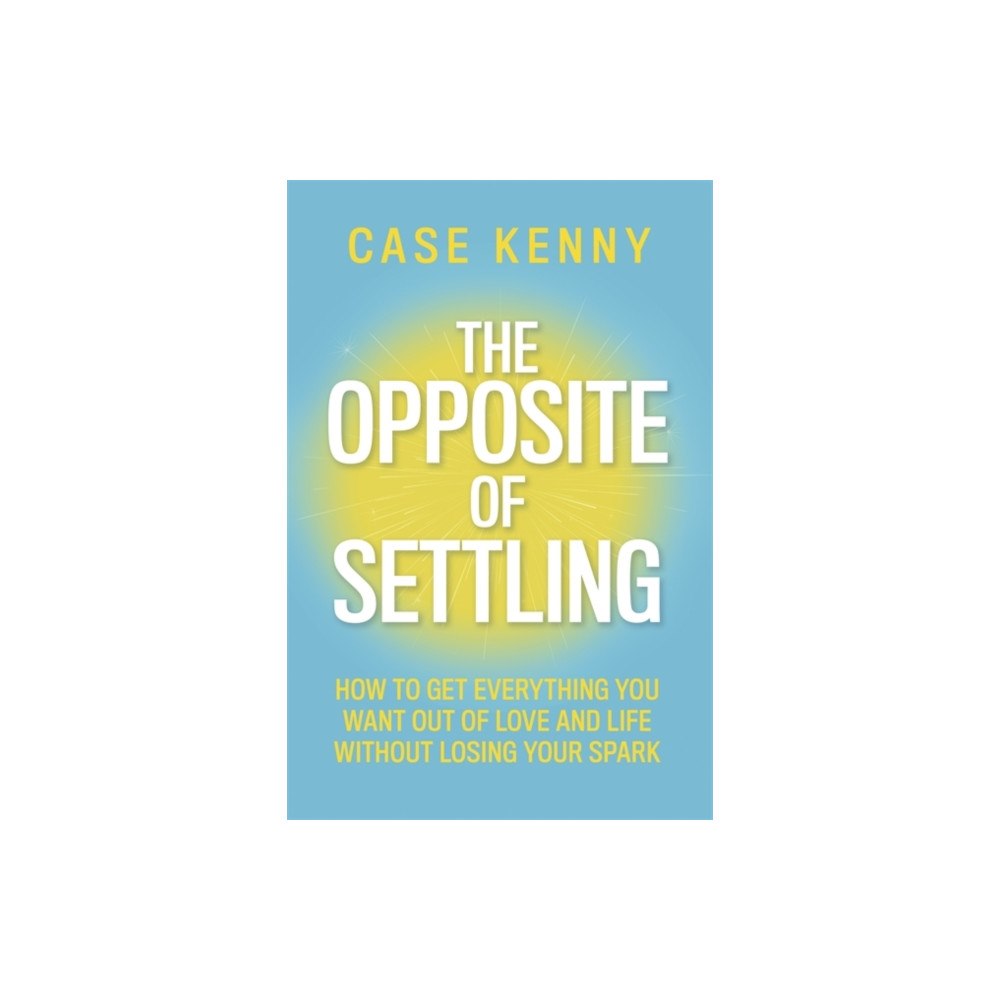 Hay House UK Ltd The Opposite of Settling (häftad, eng)