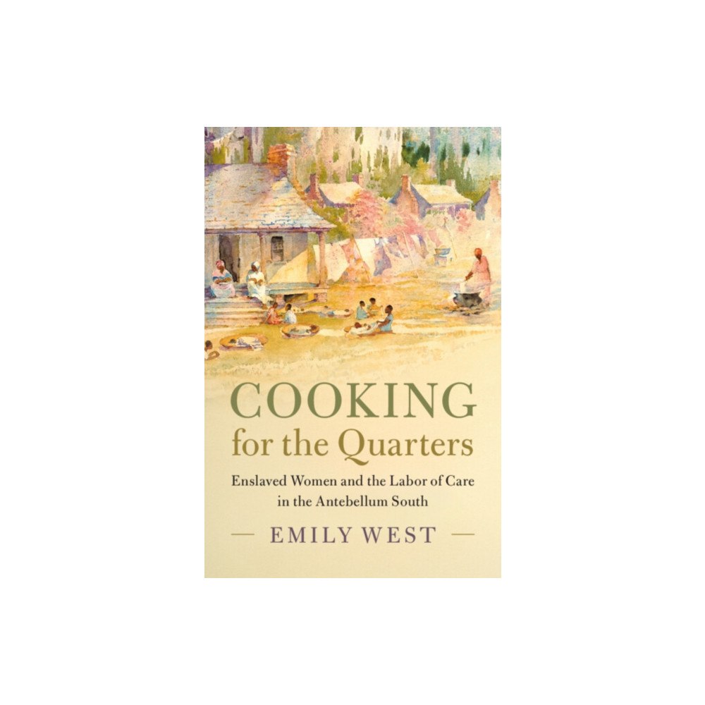 Cambridge University Press Cooking for the Quarters (häftad, eng)
