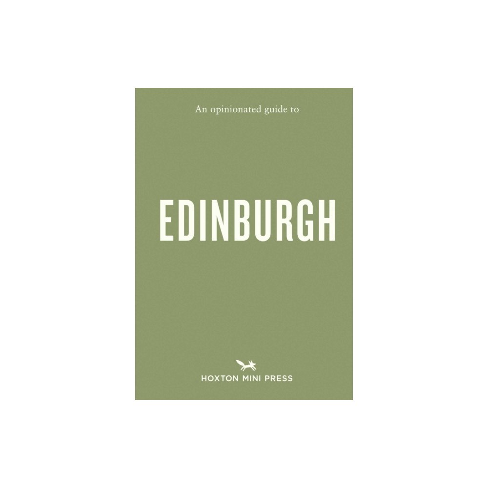 Hoxton Mini Press Opinionated Guide to Edinburgh (häftad, eng)