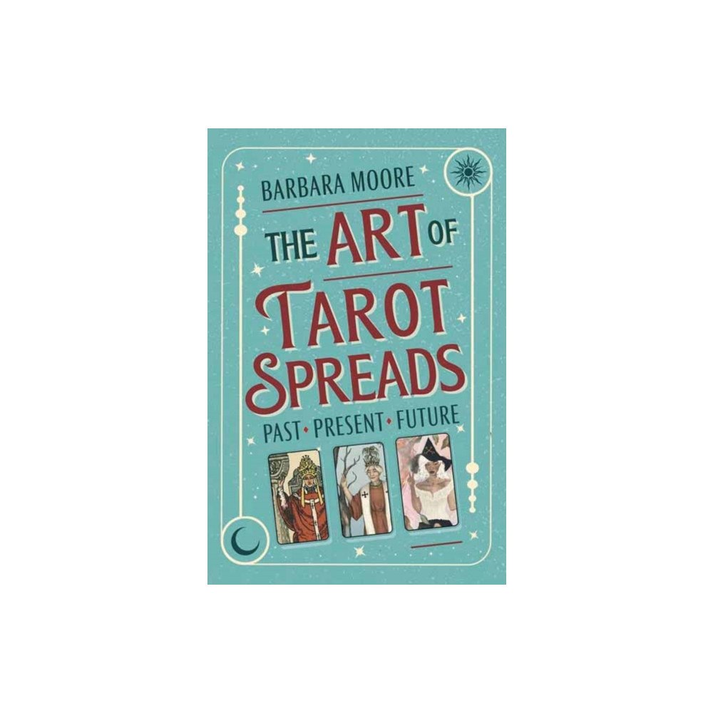 Llewellyn Publications,U.S. The Art of Tarot Spreads (häftad, eng)