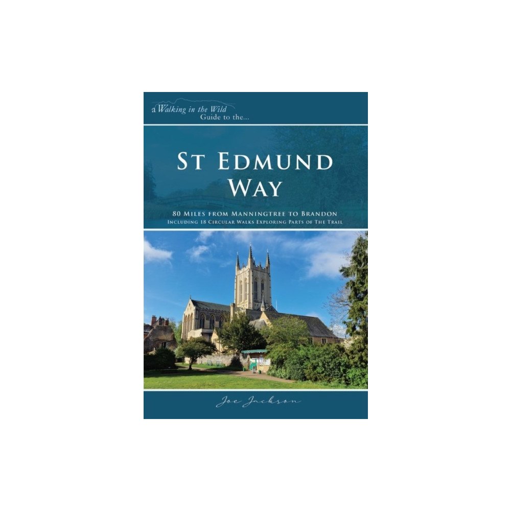 Walking in the Wild St Edmund Way (häftad, eng)