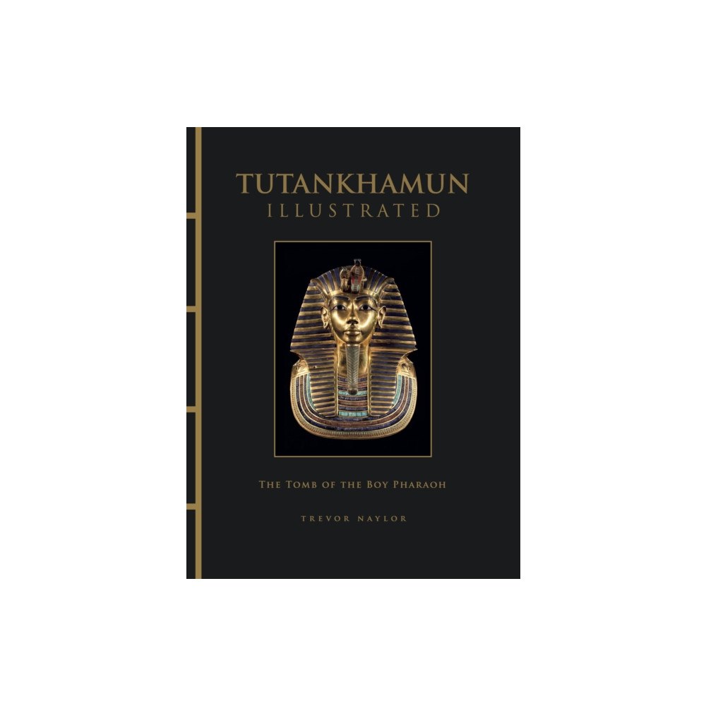 Amber Books Ltd Tutankhamun Illustrated (inbunden, eng)