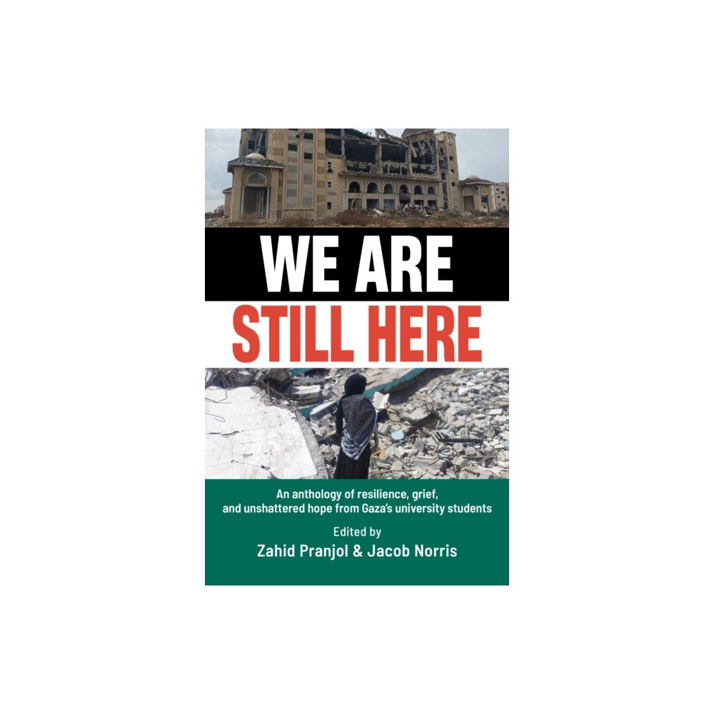 Daraja Press We Are Still Here: Voices from Gaza's Student Generation (häftad, eng)