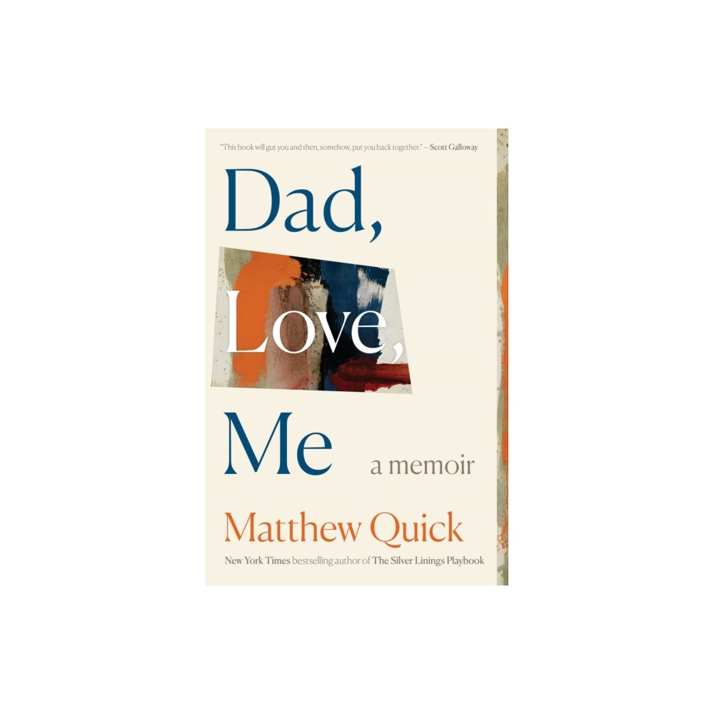 Avid Reader Press / Simon & Schuster Dad, Love, Me (inbunden, eng)