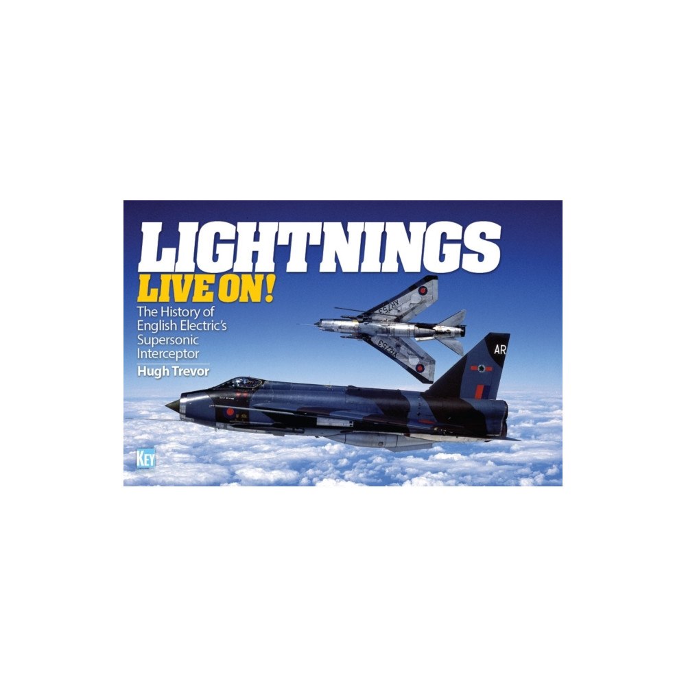 Key Publishing Ltd Lightnings Live On (inbunden, eng)