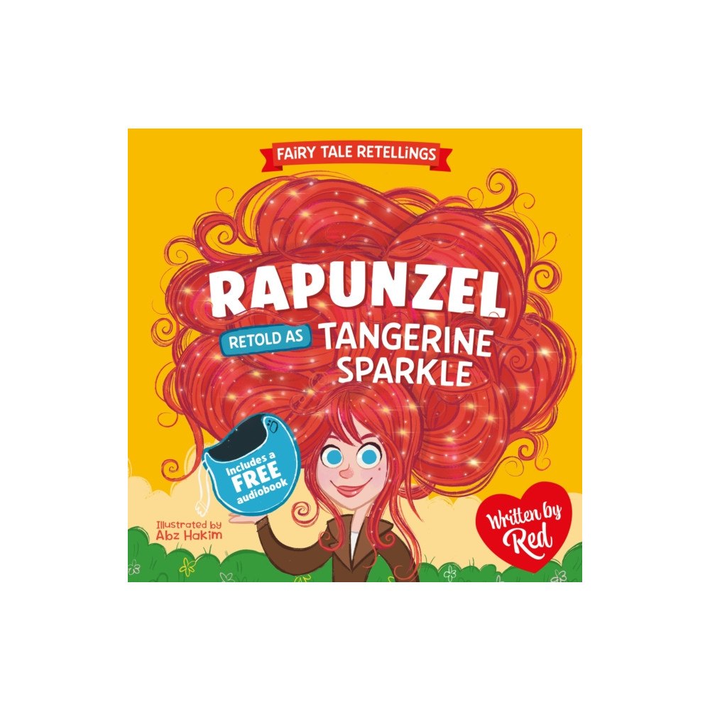 Sweet Cherry Publishing Red's Fairy Tale Retellings 5: Rapunzel retold as Tangerine Sparkle (häftad, eng)