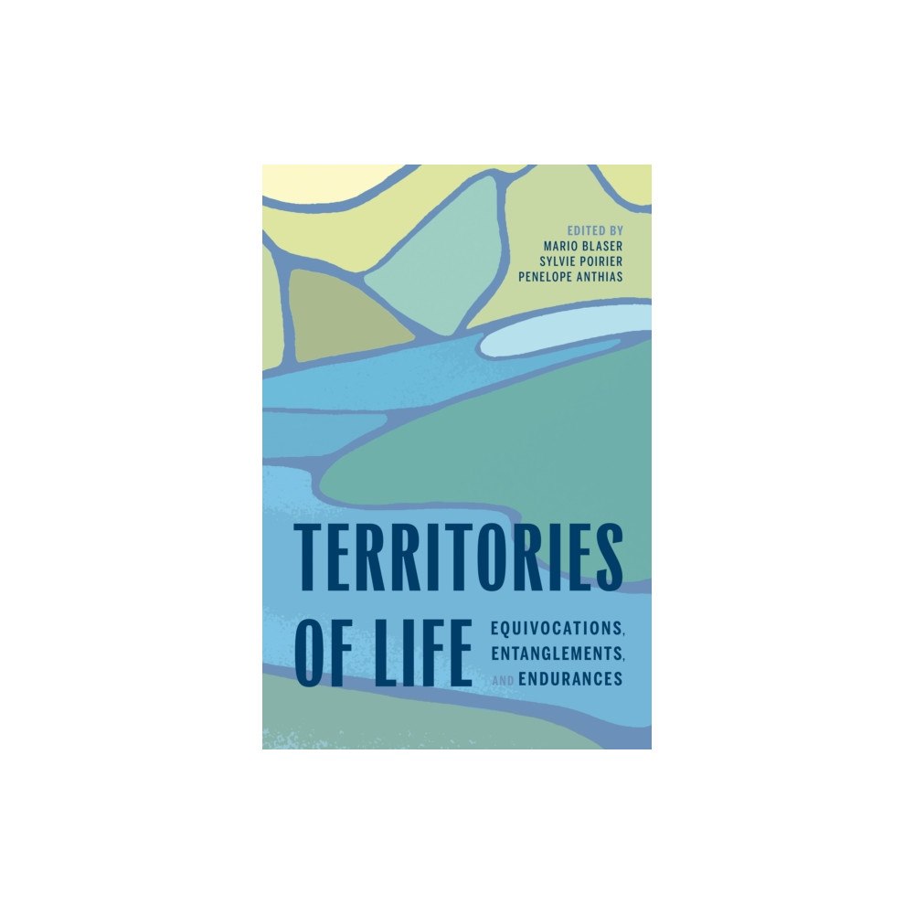 University of Alberta Press Territories of Life (häftad, eng)
