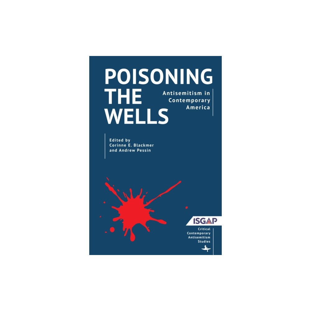 Academic Studies Press Poisoning the Wells (inbunden, eng)
