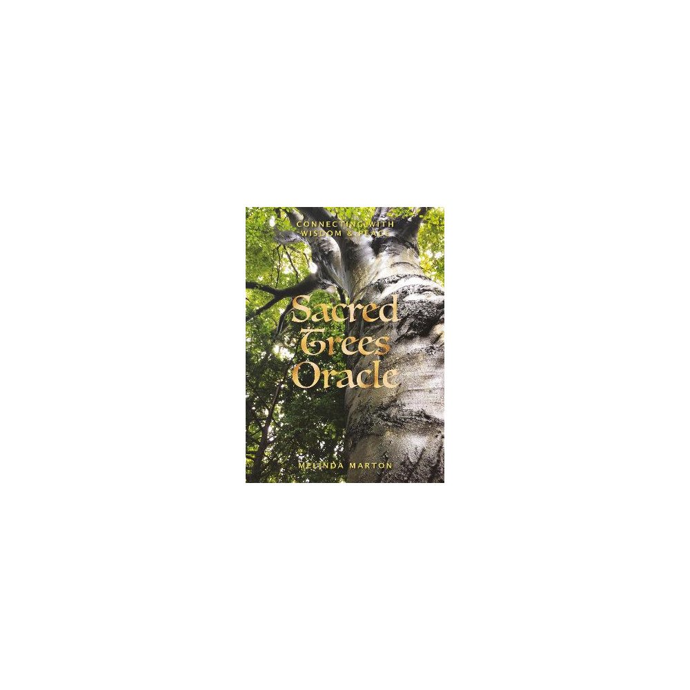Melinda Marton Sacred Trees Oracle: Connecting with Wisdom and Peace