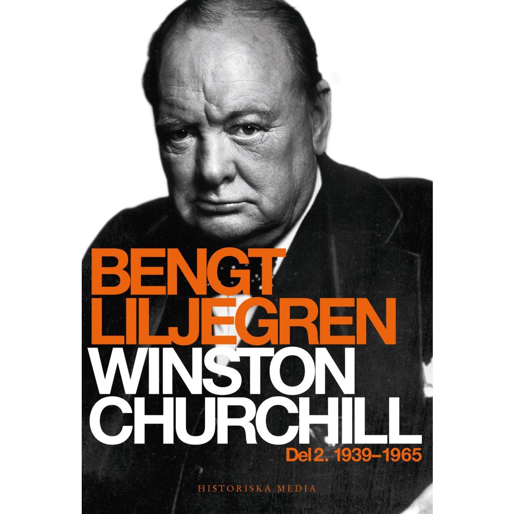 Bengt Liljegren Winston Churchill. Del 2, 1939-1965 (bok, storpocket)
