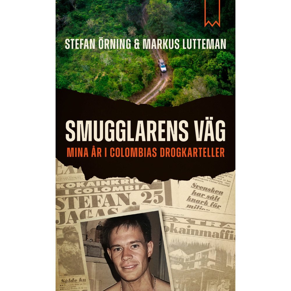 Stefan Örning Smugglarens väg : mina år i Colombias drogkarteller (pocket)