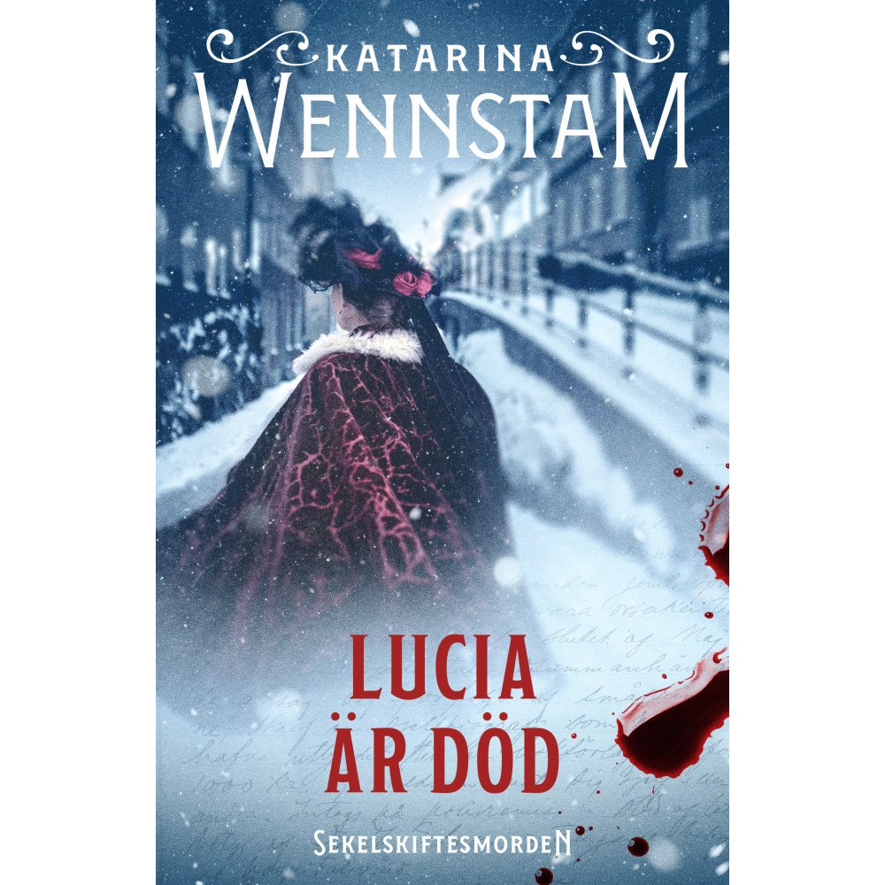Katarina Wennstam Lucia är död (inbunden) (Skadad)