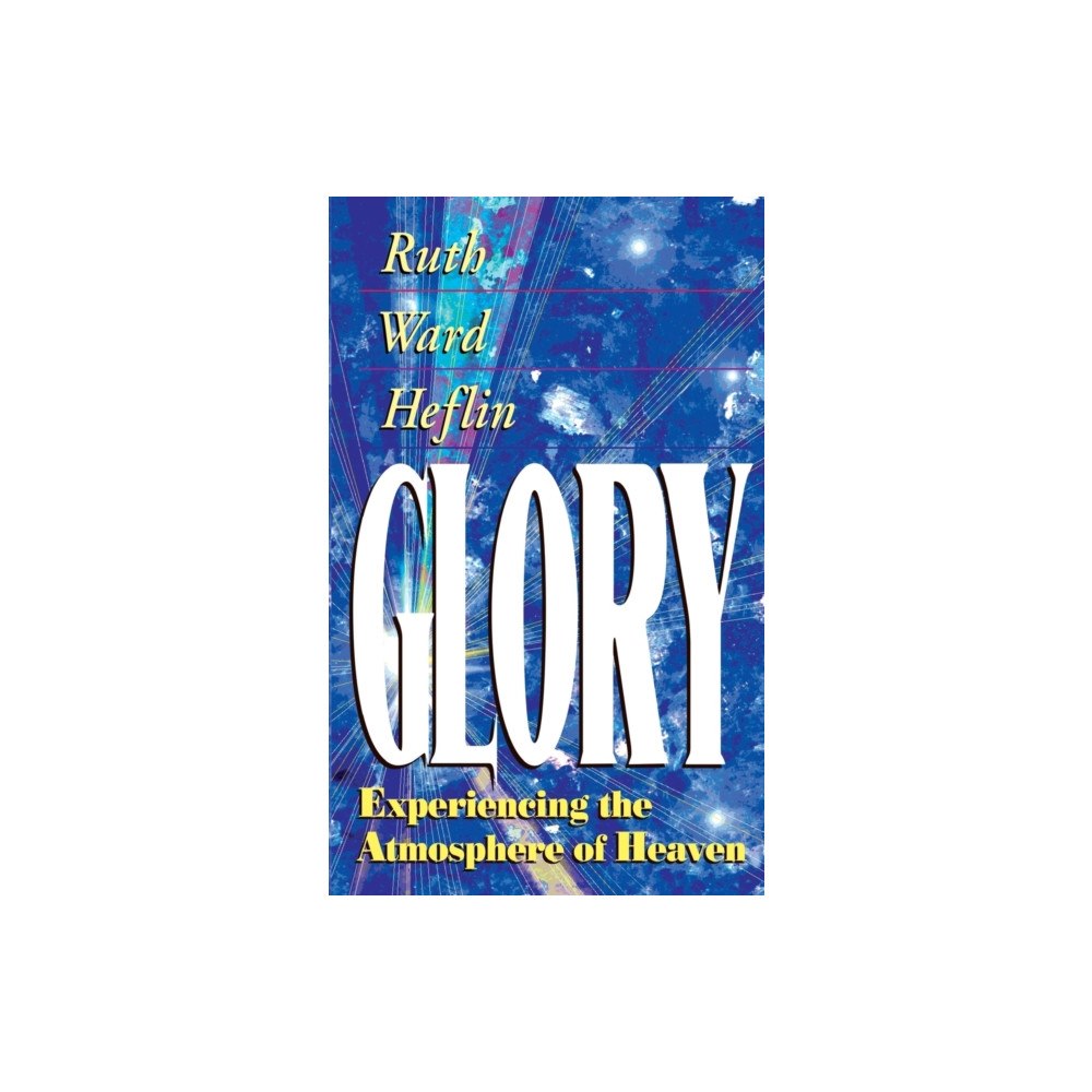 The McDougal Publishing Company Glory: Experiencing the Atmosphere of Heaven (häftad, eng)