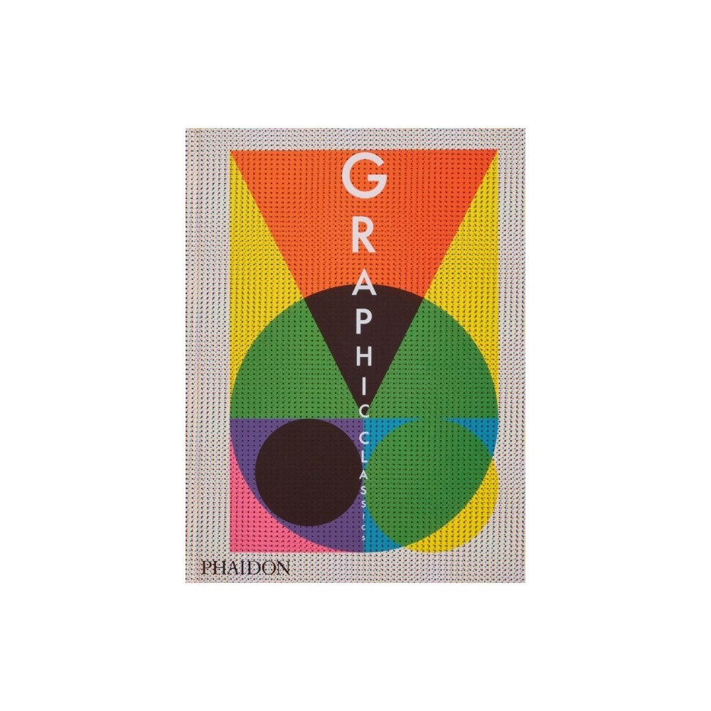 Phaidon Editors Graphic Classics (inbunden, eng)
