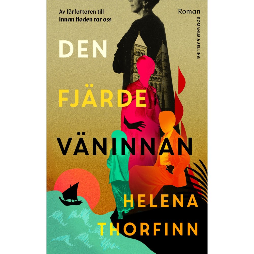 Helena Thorfinn Den fjärde väninnan (inbunden)