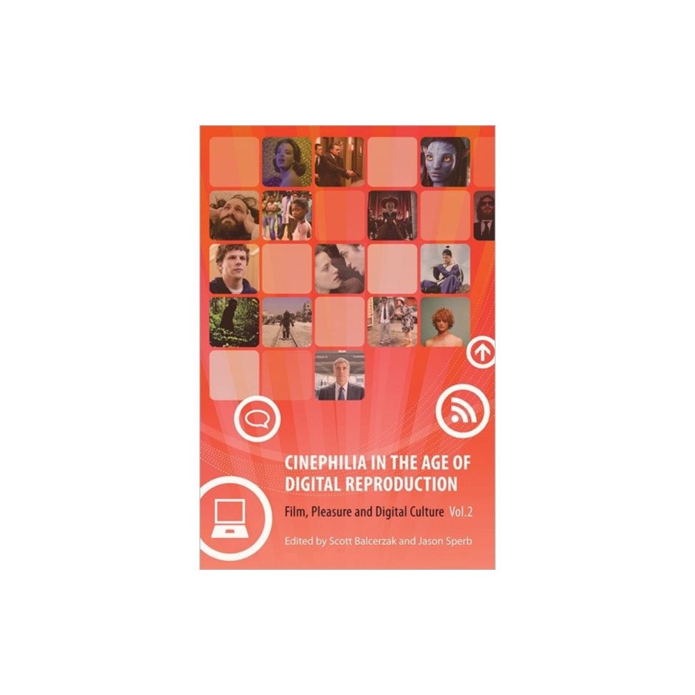 Columbia university press Cinephilia in the Age of Digital Reproduction – Film, Pleasure, and Digital Culture, Volume 2 (inbunden, eng)