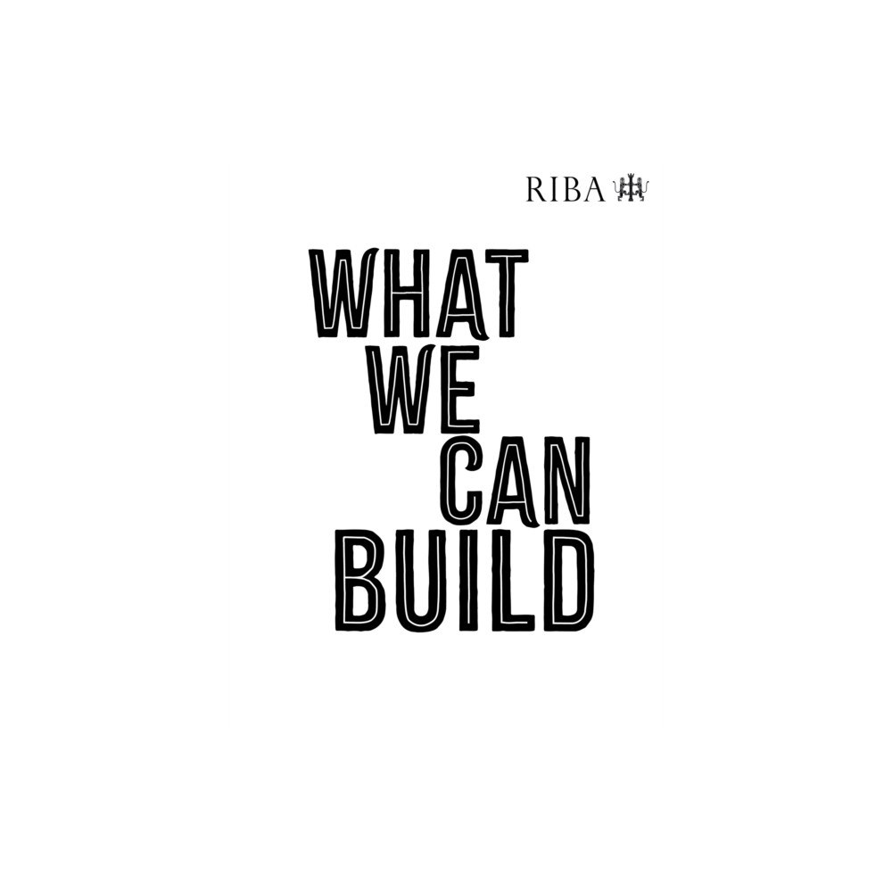 Hachette Children's Group What We Can Build (inbunden, eng)