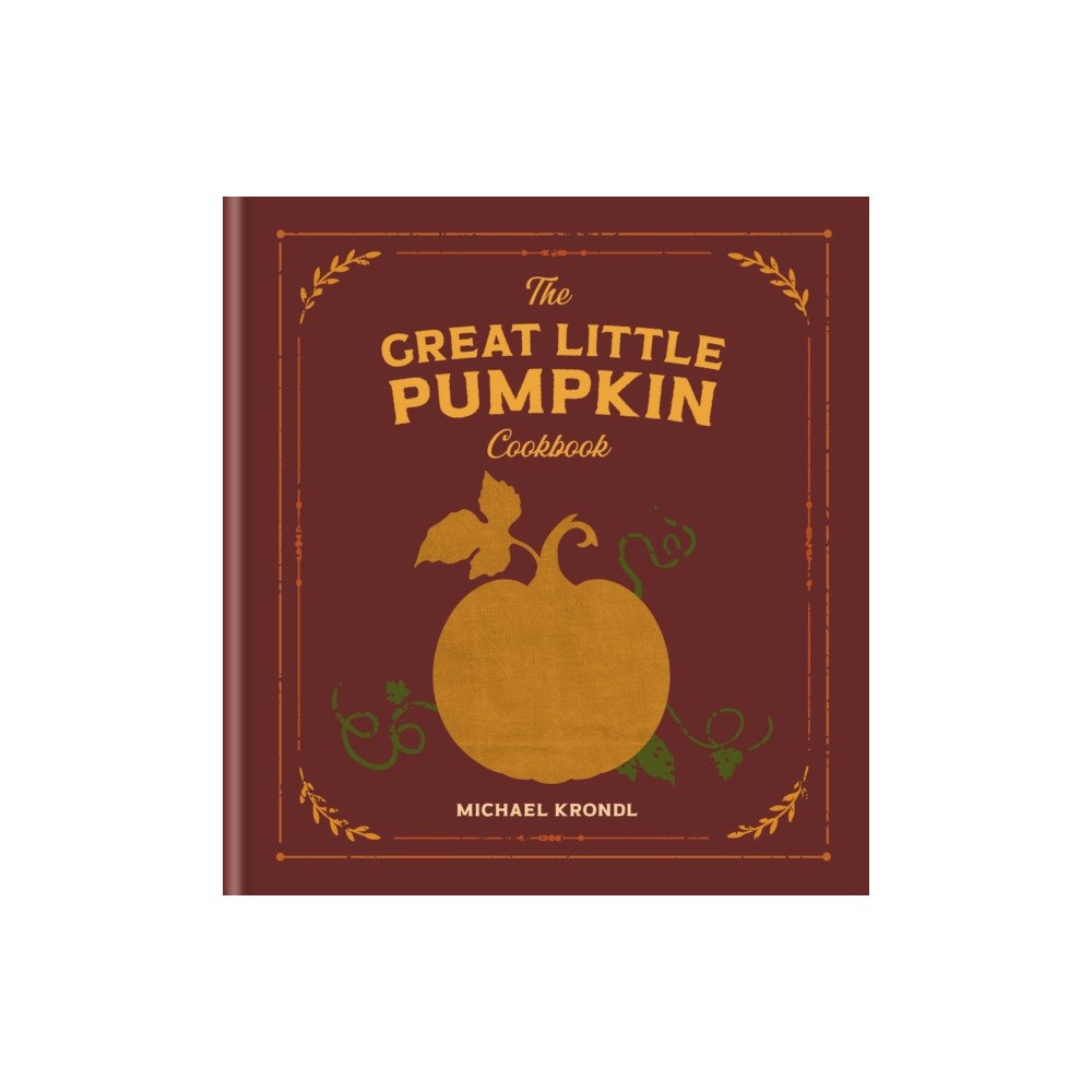 Random House USA Inc The Great Little Pumpkin Cookbook (inbunden, eng)