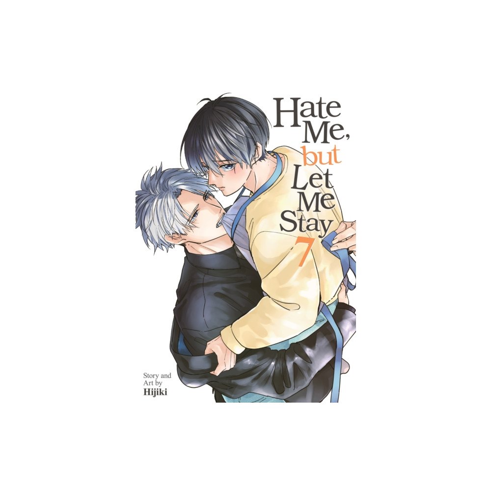 Seven Seas Entertainment, LLC Hate Me, but Let Me Stay Vol. 7 (häftad, eng)