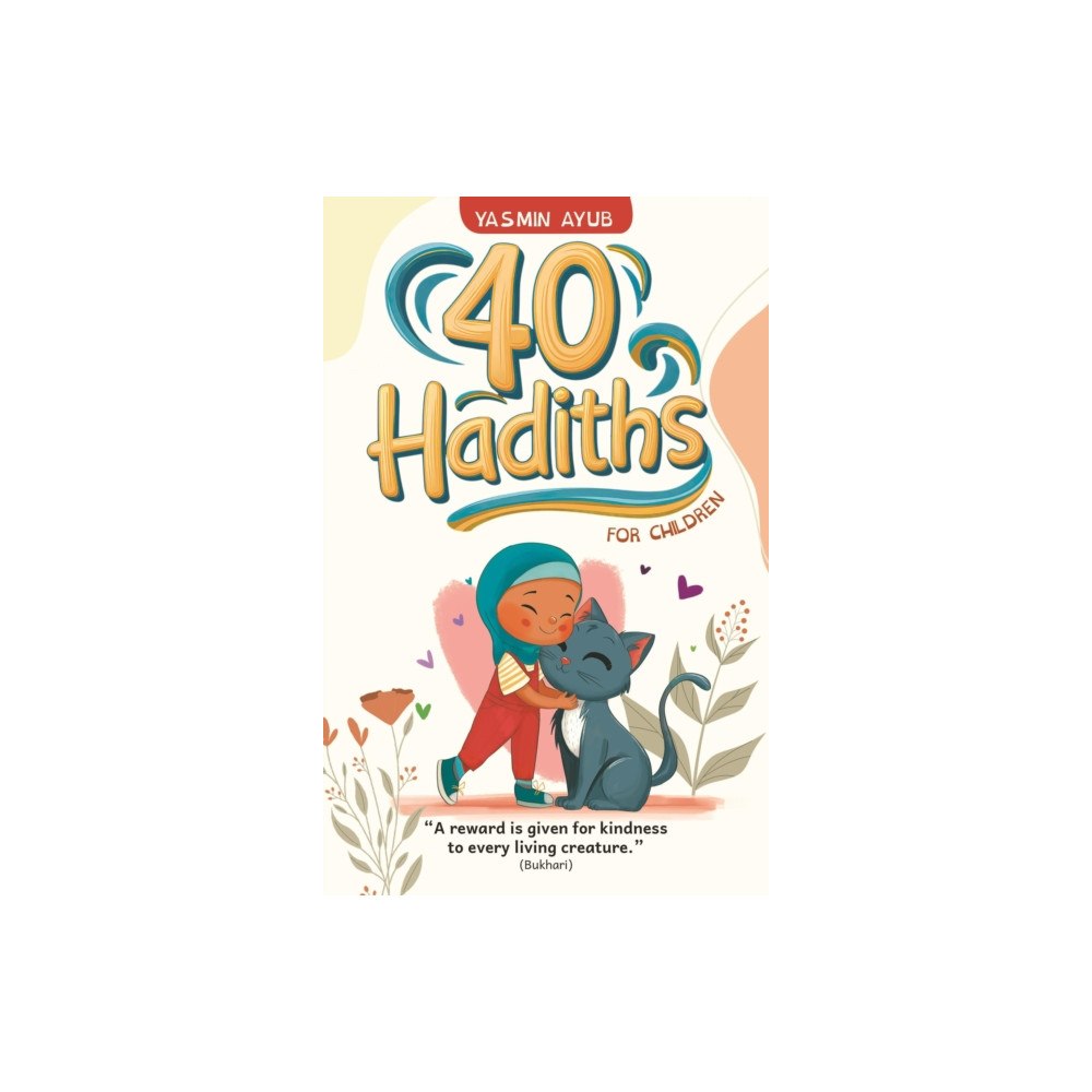 Tughra books 40 Hadiths for Children (häftad, eng)