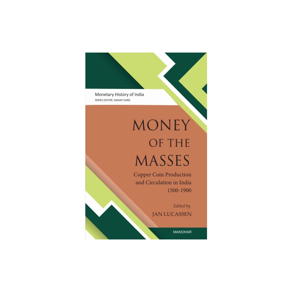 Manohar Publishers and Distributors Money of the Masses (inbunden, eng)