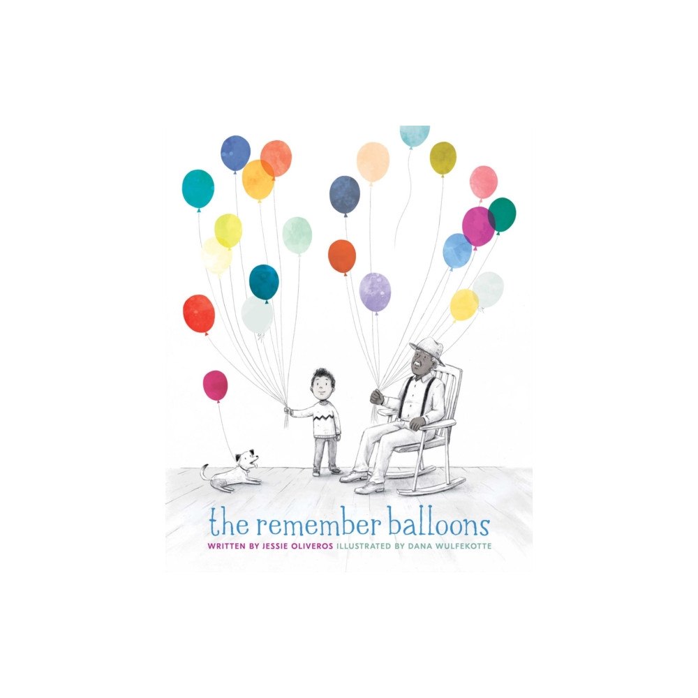 Simon & Schuster Books for Young Readers The Remember Balloons (inbunden, eng)