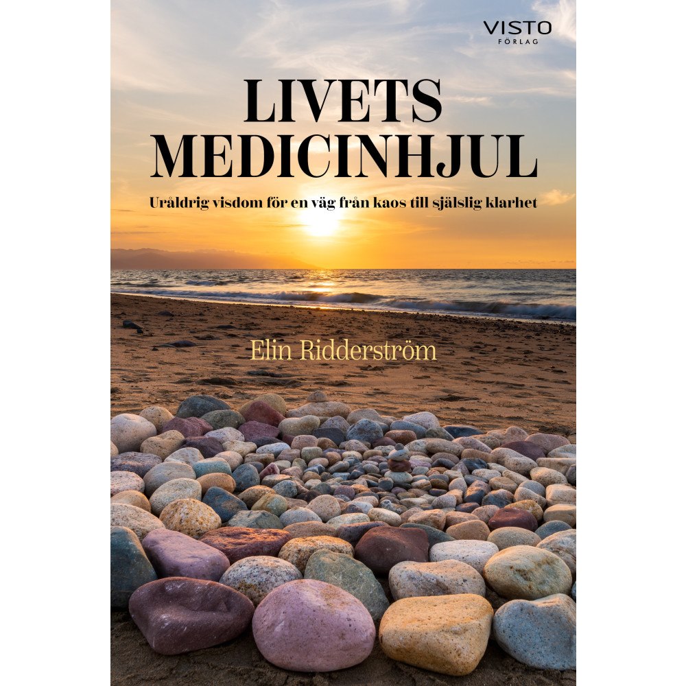 Elin Ridderström Livets medicinhjul : uråldrig visdom för en väg från kaos till själslig kla (bok, danskt band)