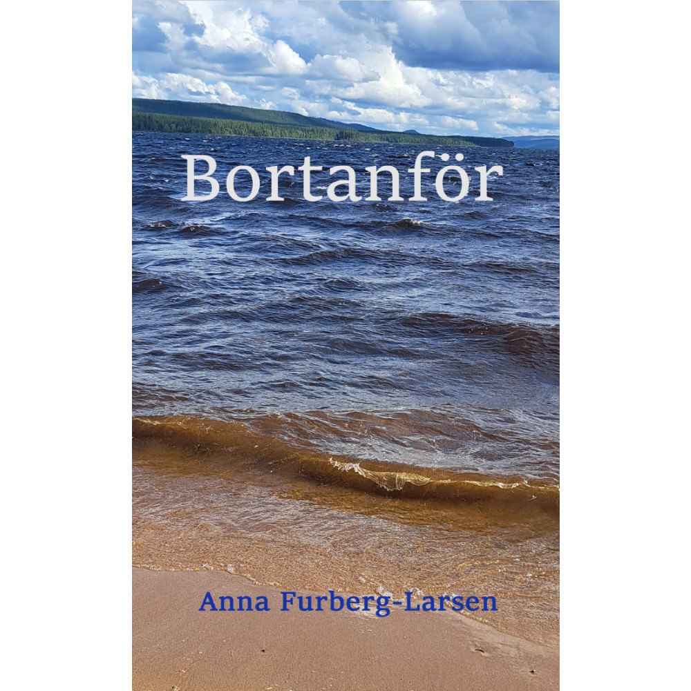 Anna Furberg-Larsen Bortanför (pocket)