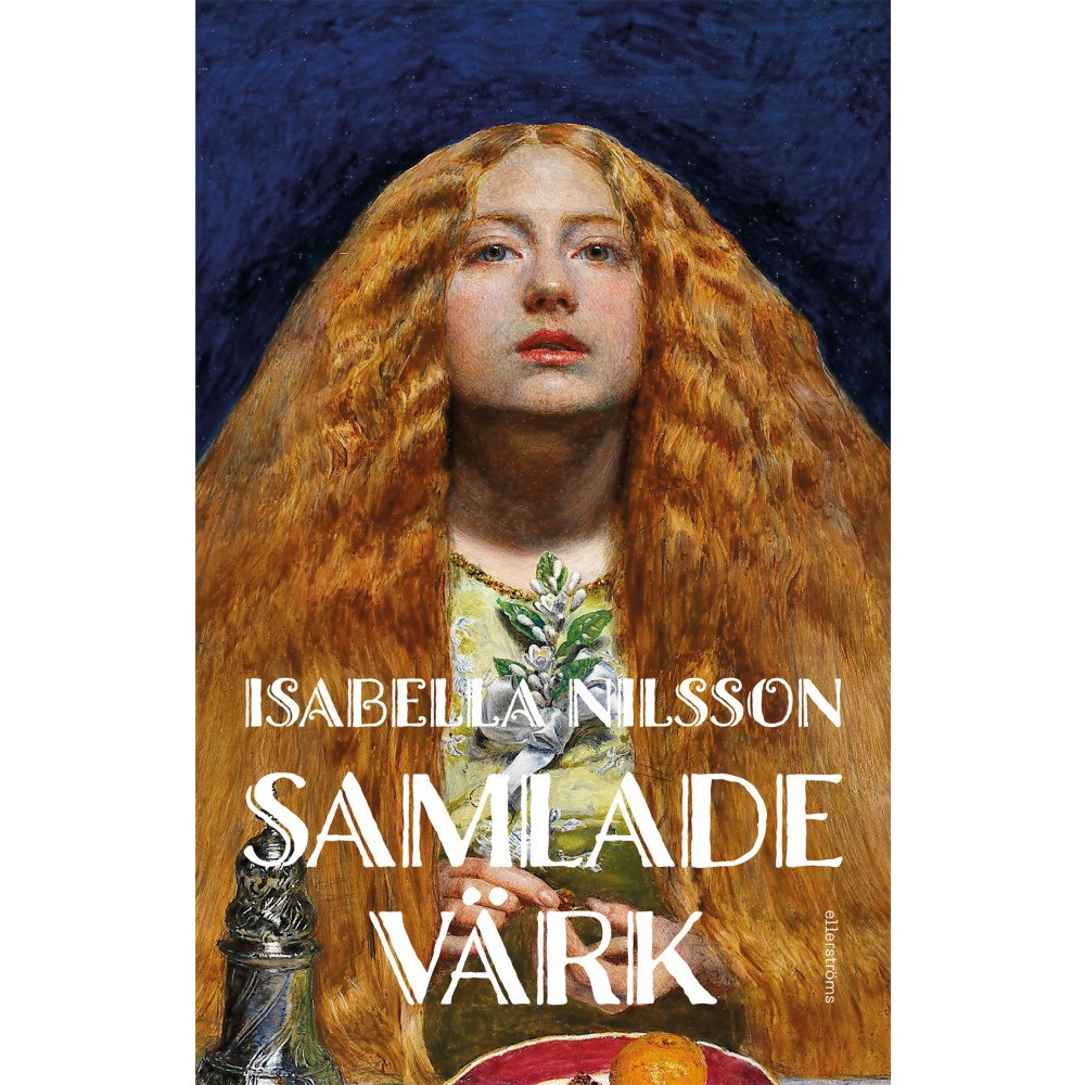 Isabella Nilsson Samlade värk (pocket)