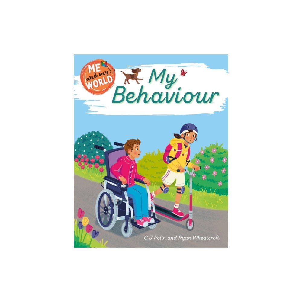 Hachette Children's Group Me and My World: My Behaviour (inbunden, eng)