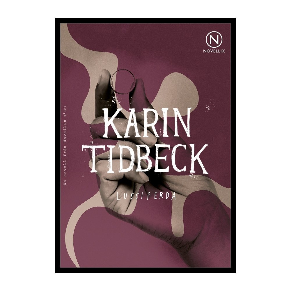 Karin Tidbeck Lussiferda (häftad)