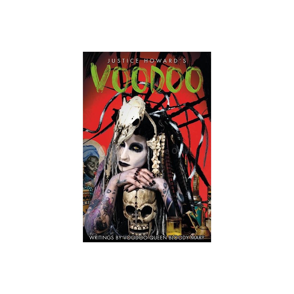 Justice Howard - Voodoo Queen Bloody Mar Justice Howard's Voodoo : Conjure and Sacrifice (inbunden, eng)