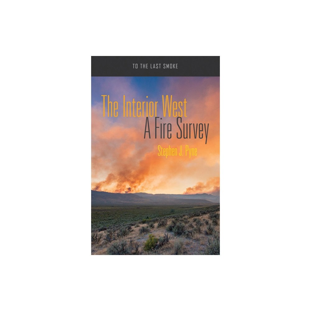 University of Arizona Press The Interior West (häftad, eng)