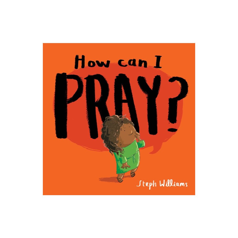 The Good Book Company How Can I Pray? (häftad, eng)