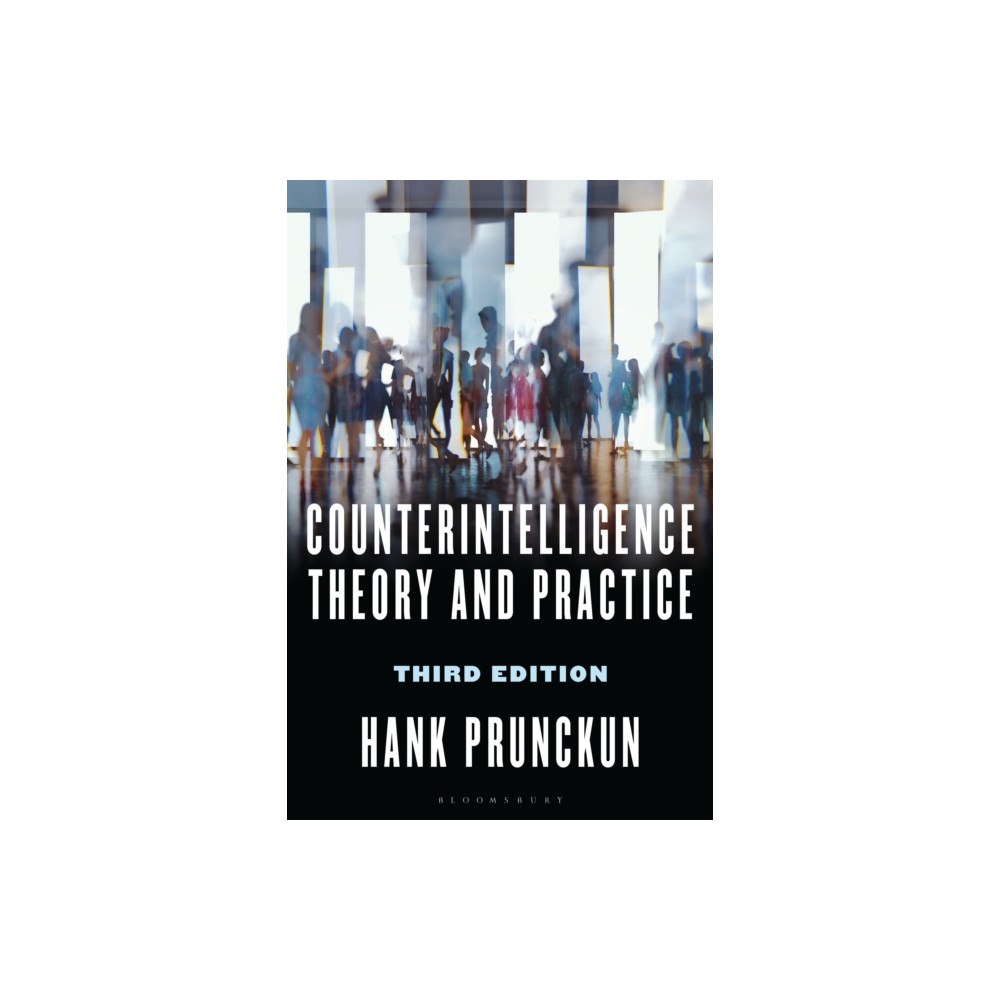 Bloomsbury Publishing PLC Counterintelligence Theory and Practice (häftad, eng)
