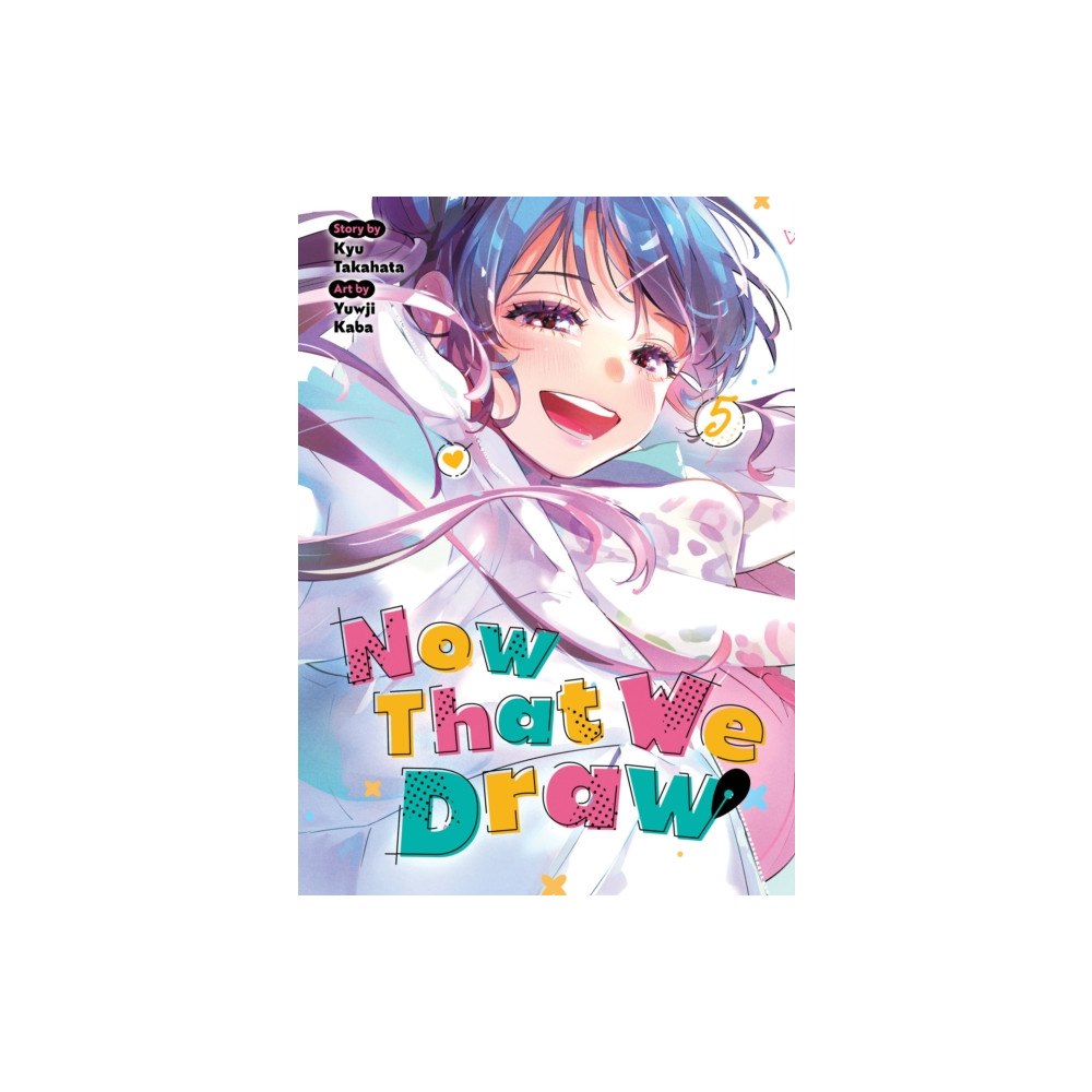 Seven Seas Entertainment, LLC Now That We Draw Vol. 5 (häftad, eng)