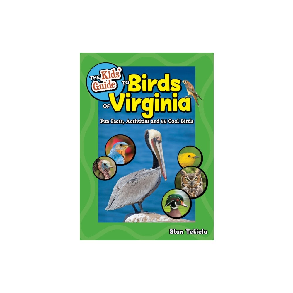 Adventure Publications, Incorporated The Kids'' Guide to Birds of Virginia (häftad, eng)