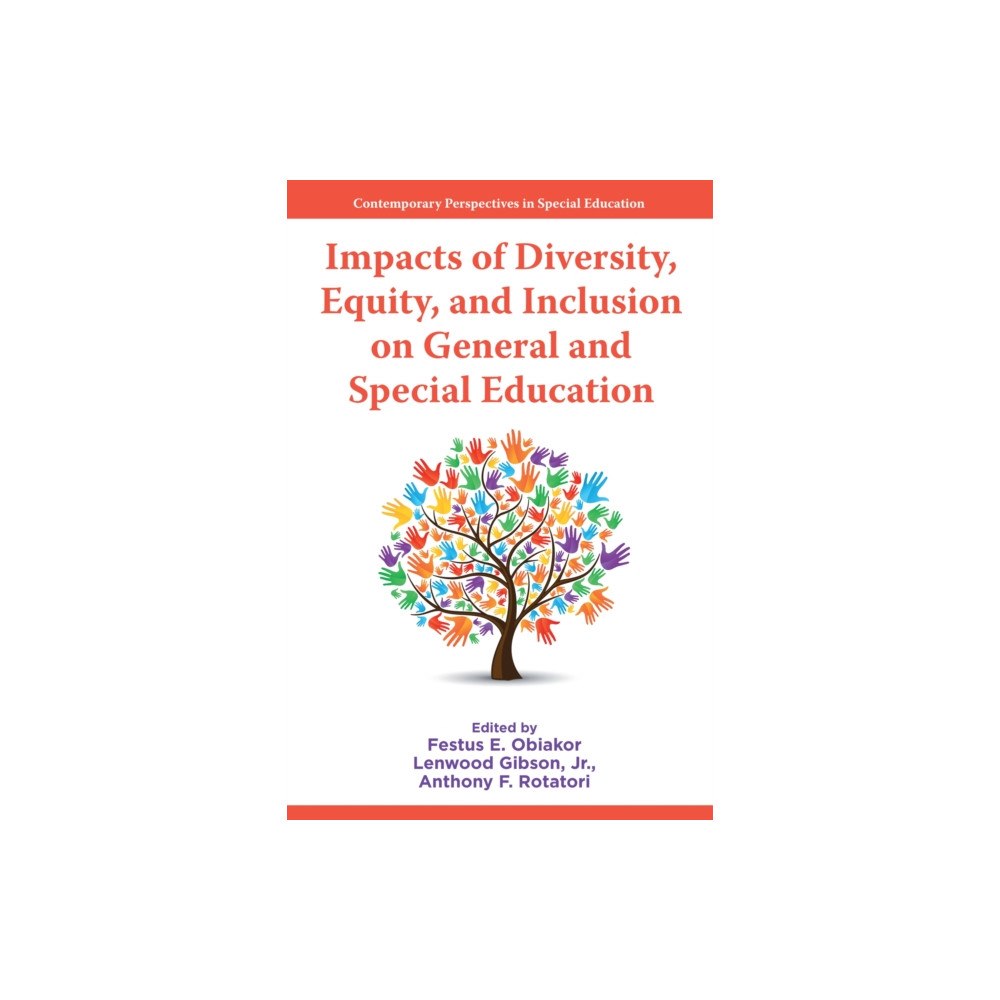 Emerald Publishing Limited Impacts of Diversity, Equity, and Inclusion on General and Special Education (häftad, eng)
