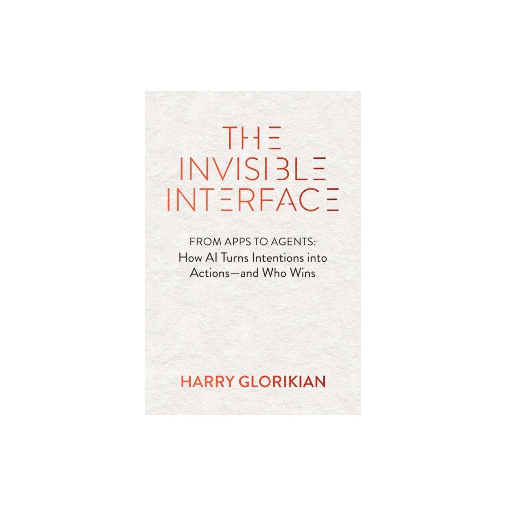 Ideapress Publishing The Invisible Interface (inbunden, eng)
