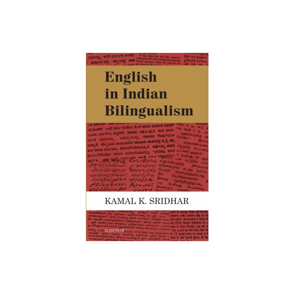 Manohar Publishers and Distributors English in Indian Bilingualism (inbunden, eng)