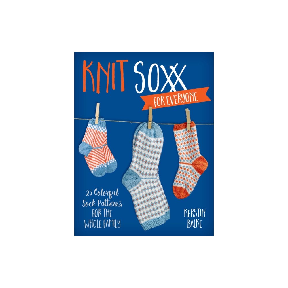 Stackpole Books Knit Soxx for Everyone (häftad, eng)