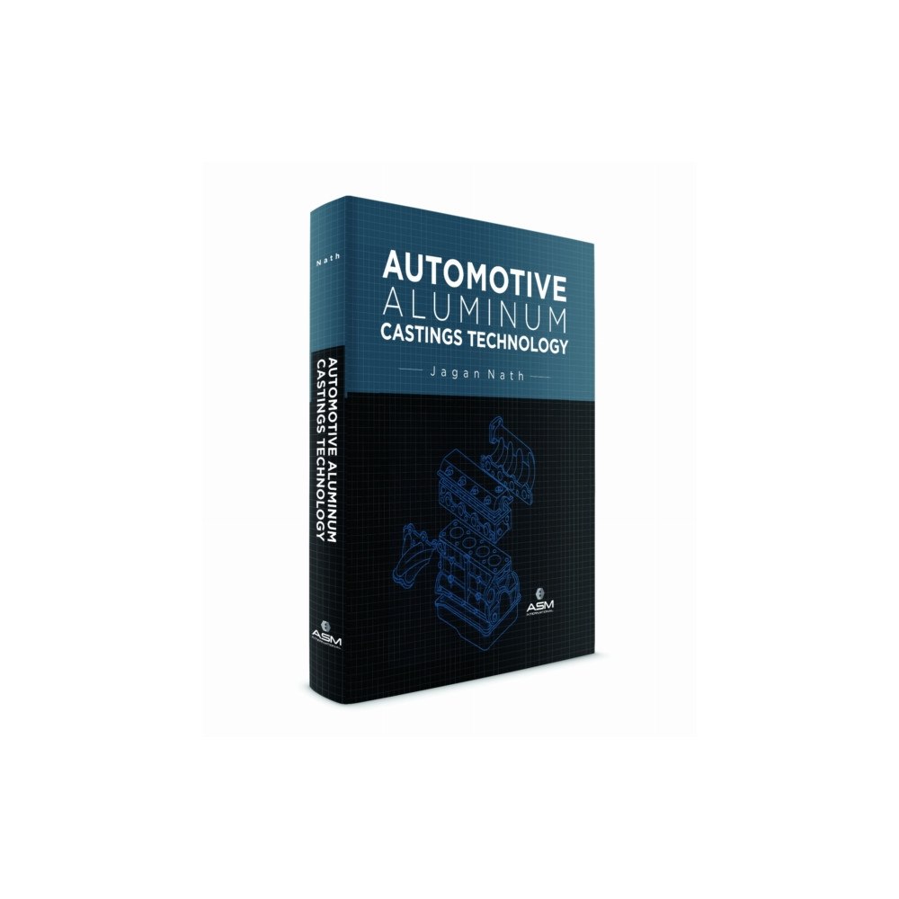 A S M International Automotive Aluminum Castings Technology (inbunden, eng)